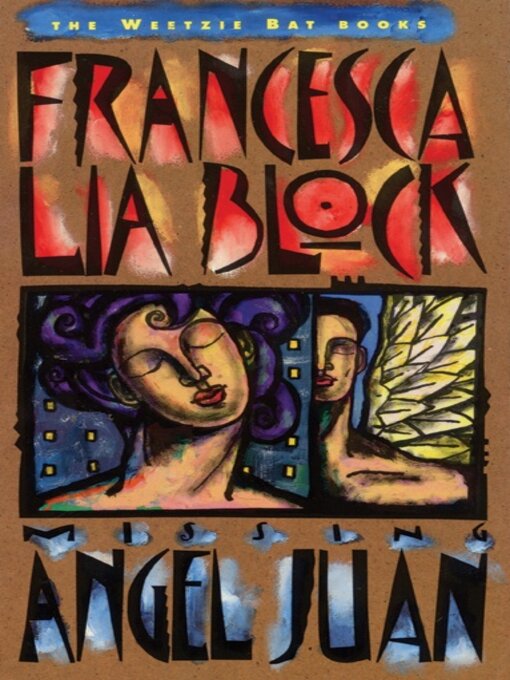 Title details for Missing Angel Juan by Francesca Lia Block - Available